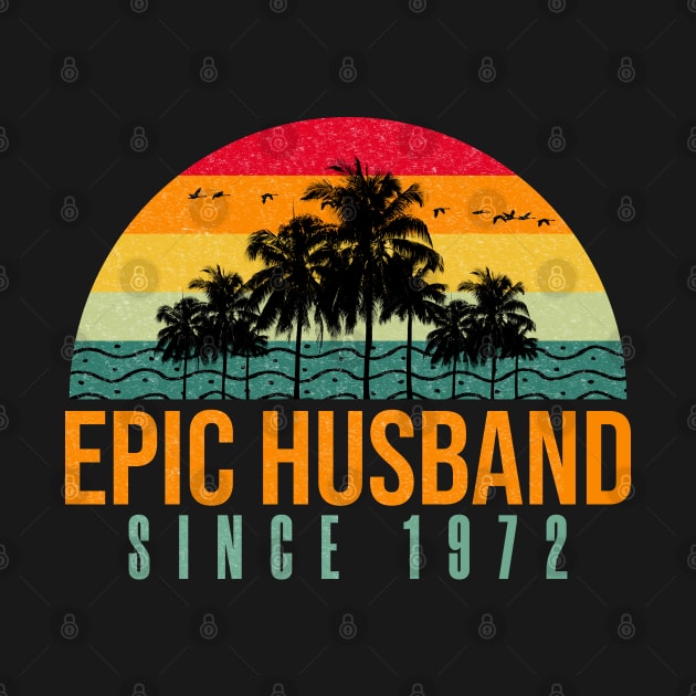 Epic Husband Since 1972 - Funny 50th wedding anniversary gift for him by PlusAdore