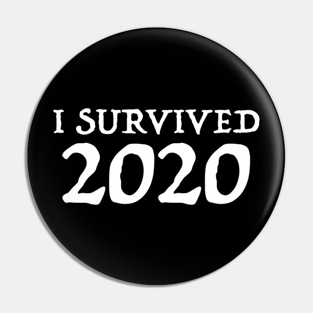 I Survived 2020 Pin by LuisP96