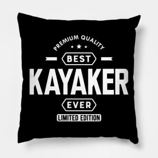 Kayaker - Best Kayaker Ever w Pillow