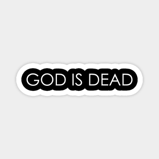 God Is Dead Magnet