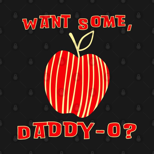 Want Some, Daddy-O? Red Apple by TJWDraws
