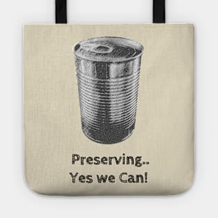 Preserving... Yes we Can! Tote