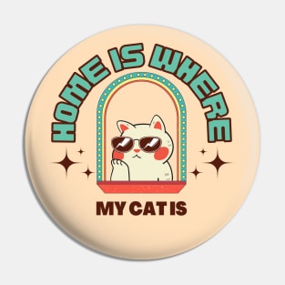 Home is where my cat is Pin