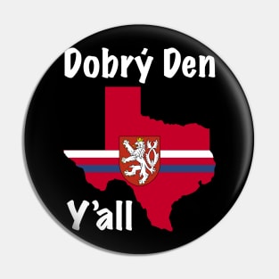 Dobry Den Y'all Texas Czech Heritage Pin