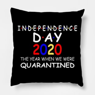 Independence Day 2020 the year when we were quarantined Pillow