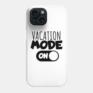 Vacaton mode on Phone Case