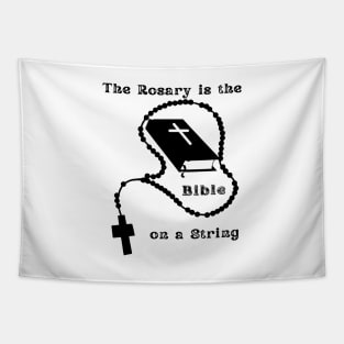 The Rosary is the Bible on a String Tapestry