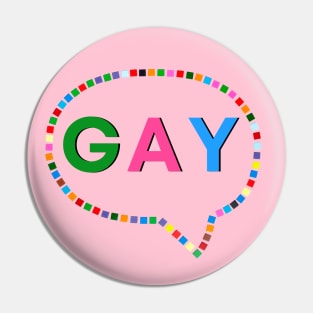 Say Gay Speech Bubble Pin