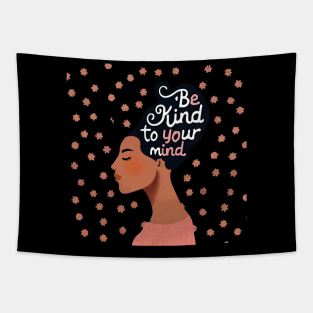 Be kind to your mind Tapestry