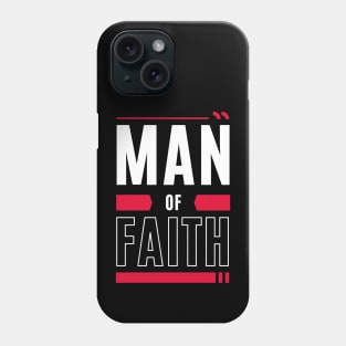 Man of Faith | Christian Phone Case