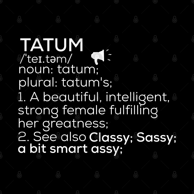 Tatum Name Tatum Definition Tatum Female Name Tatum Meaning by TeeLogic