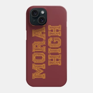 MORAL HIGH Phone Case