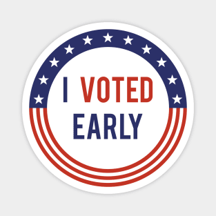 I Voted Early Magnet