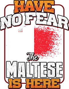 Maltese Flag  Have No Fear The Maltese Is Here - Gift for Maltese From Malta Magnet