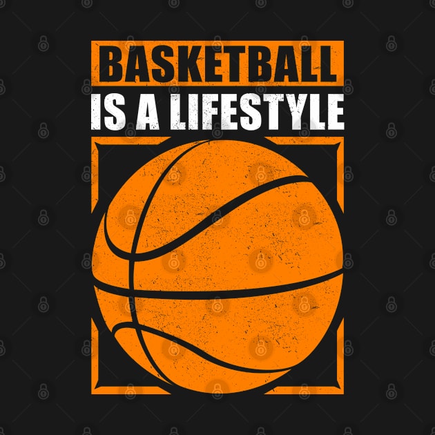 Basketball Is A Lifestyle | Basketball Player Gift by Streetwear KKS