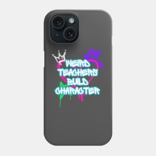 Weird teachers Phone Case