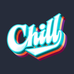 Chill T-Shirt