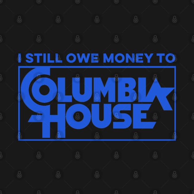 I Still Owe Columbia House
