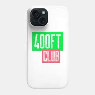 400ft club Phone Case