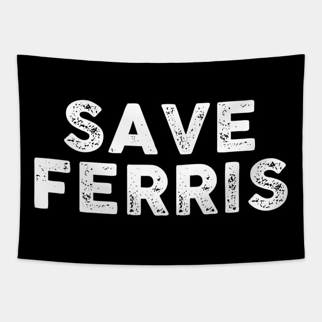 Save Ferris - White Tapestry by TipsyCurator