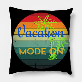 Vacation Mode, Colorful and Motivational Pillow