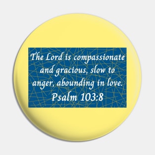 Bible Verse Psalm Psalm 103:8 Pin