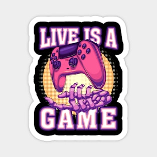 Live is a Game Magnet