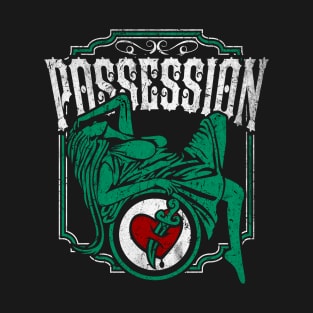 Possession T-Shirt