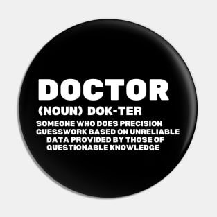 Funny Doctor Definition - Hilarious Definition of A Doctor Gift Idea Pin