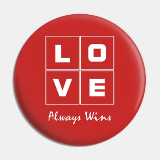 Love Always Win Pin