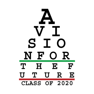 A vision for the future - Class of 2020 T-Shirt