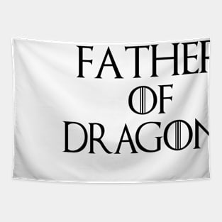 Father Of Dragons T-Shirt| Funny Father's Day Gift| Nerdy Dad Gifts Tapestry