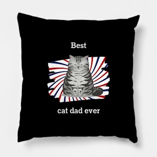 Cat t shirt - Best cat dad ever Pillow