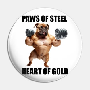 Fitness Gym Paws Of Steel Heart Of Gold Dog Lovers Funny Workout Pin