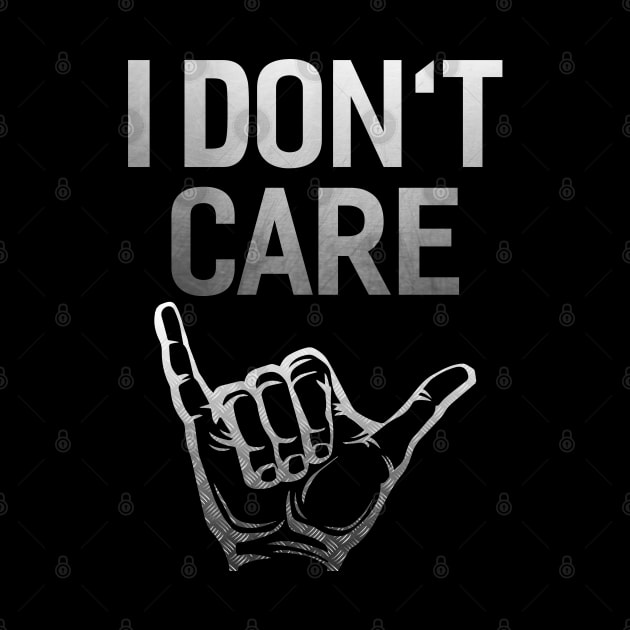 I Don´t Care by Dojaja