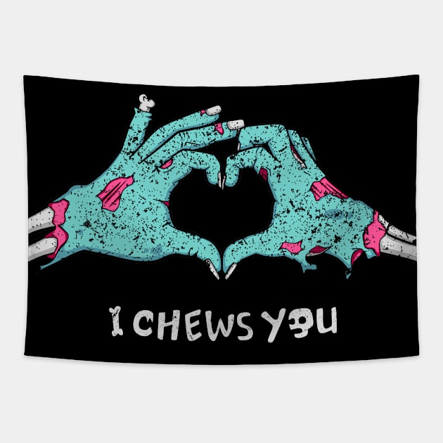 I chews you Tapestry by NinthStreetShirts