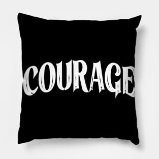 Courage Logotype Motivational Pillow