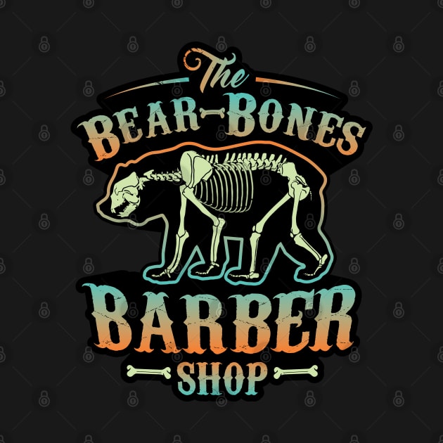 Funny Bear Bones - Barbershop Graphic by Graphic Duster