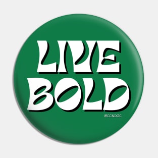 Live Bold Pin