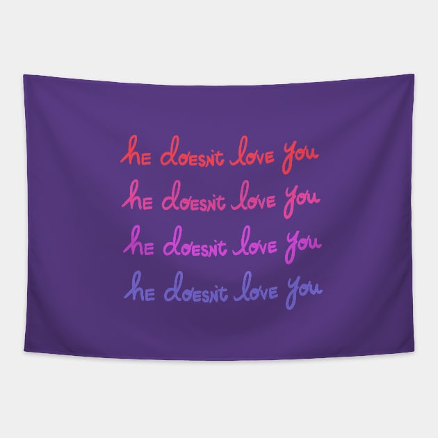 He Doesn't Love You Tapestry by IllustratedActivist