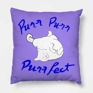 Purr purr perfect Pillow