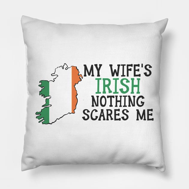 Nothing Scares Me Wife Husband Ireland Married Irish Pillow by Tom´s TeeStore