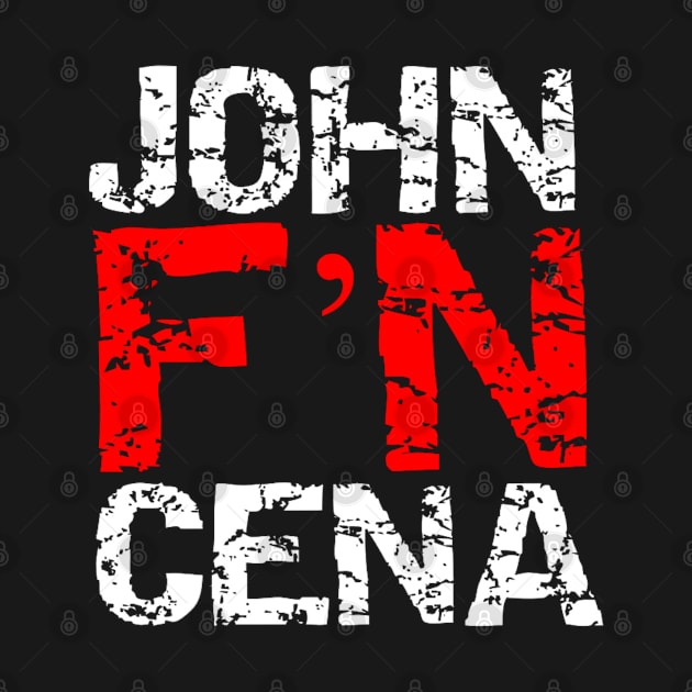 John F'N Cena! by capognad