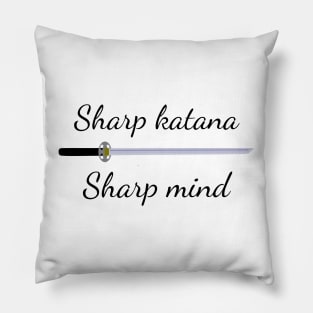 Sharp Katana Sharp Mind Pillow