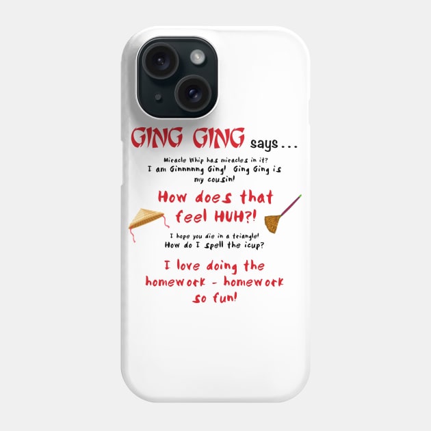 Ging Ging says....-bk Phone Case by Ladycharger08