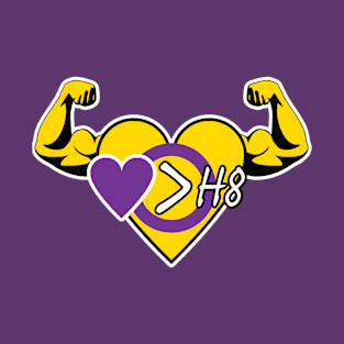 Strong Heart: Love Is Greater Than Hate (Intersex Pride) T-Shirt