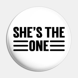 She Is The One v2 Pin