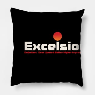 Excelsior Ever Upward Better Higher Improved Pillow