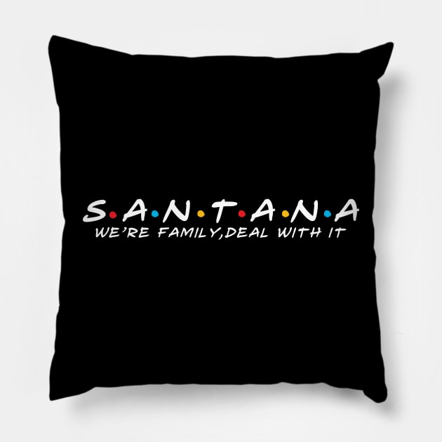 The Santana Family Santana Surname Santana Last name Pillow by TeeLogic