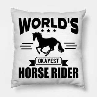 Horse Rider - World's okayest horse rider Pillow